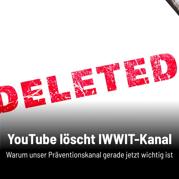 Unser IWWIT-YouTube-Kanal wurde gelöscht